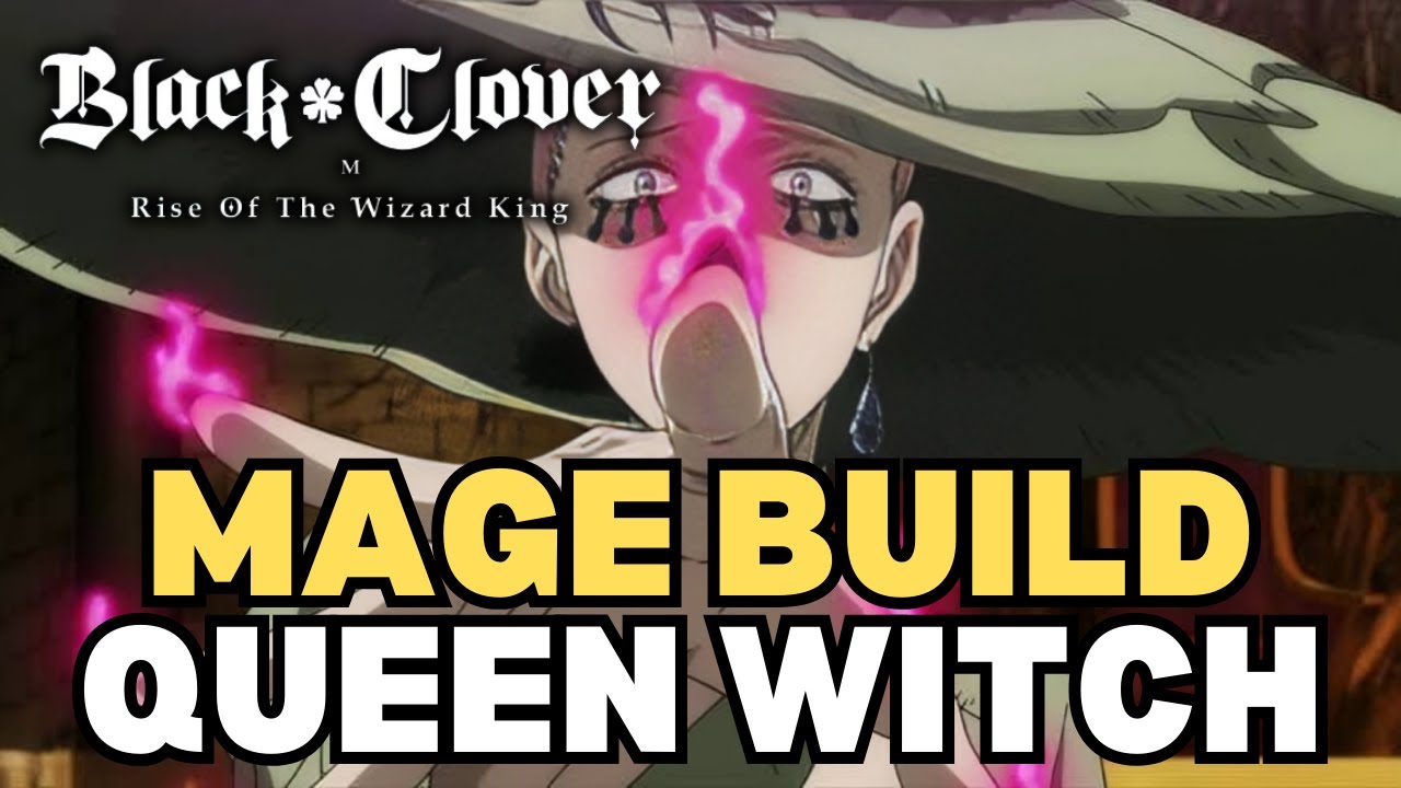 QUEEN WITCH BUILD!! ITEM, GEAR, ETC... Black Clover Mobile YouTube