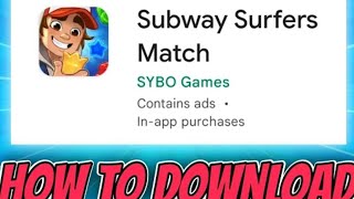 how to dowload Subway surfers match! (tutorial)SYBO'S New Game screenshot 3