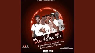 Demn Follow We (feat. Legatop music all stars)