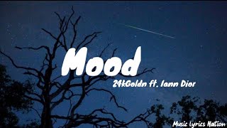 24kGoldn - Mood ft. Iann Dior {Lyrics} || Music lyrics Nation