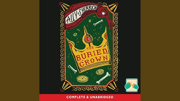 Chapter 25.6 & Chapter 26.1 - The Buried Crown