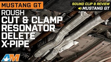 2015-2022 Mustang Roush Cut and Clamp Resonator Delete X-Pipe Review & Sound Clip