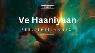 Ve Haaniyaan - Video | Ravi Dubey & Sargun Mehta | Danny | Avvy Sra