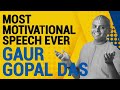 Motivational speech  gaur gopal das  you can succeed