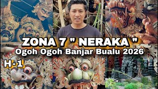 H-1 Menjelang Penilaian ZONA 7 PANAS NERAKA - Ogoh Ogoh Banjar Bualu Badung 2026 