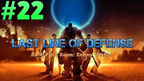 [22] Last Line of Defense: An Xcom NLP