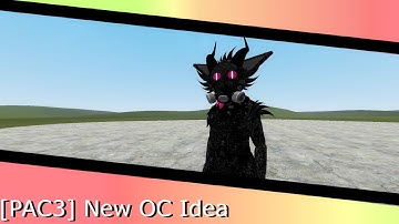 [GMOD PAC3] New OC I