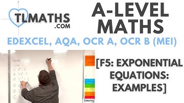 A-Level Maths: F5-03 [Exponential Equations: Examples]