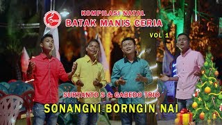 SURYANTO & GABEDO TRIO - SONANGNI BORNGIN NAI Lagu Natal 2019