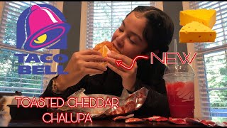 TRYING NEW TOASTED CHEDDAR CHALUPA FROM TACO BELL