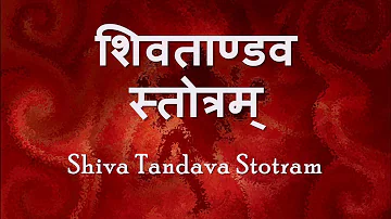 Shiv Tandav Stotram - with Sanskrit lyrics