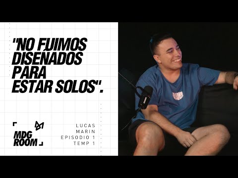Lucas Marín: "No fuimos diseñados para estar solos" | MDG Room