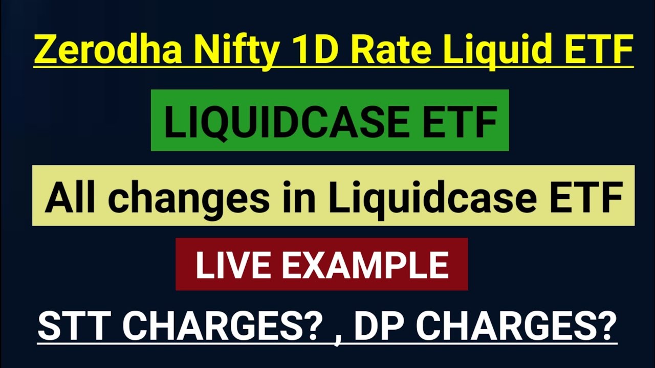Zerodha Nifty 1d Rate Liquid Etf Liquidcase Etf Charges liquidcase zerodha-nifty-1d-rate-liquid-etf-liquidcase-etf-charges-liquidcase