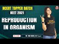 Reproduction in Organism | NCERT Topper Batch 2021 | Vedantu NEET Preparation | Vedantu Biotonic