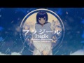 Himawari - Fragile (English Sub)