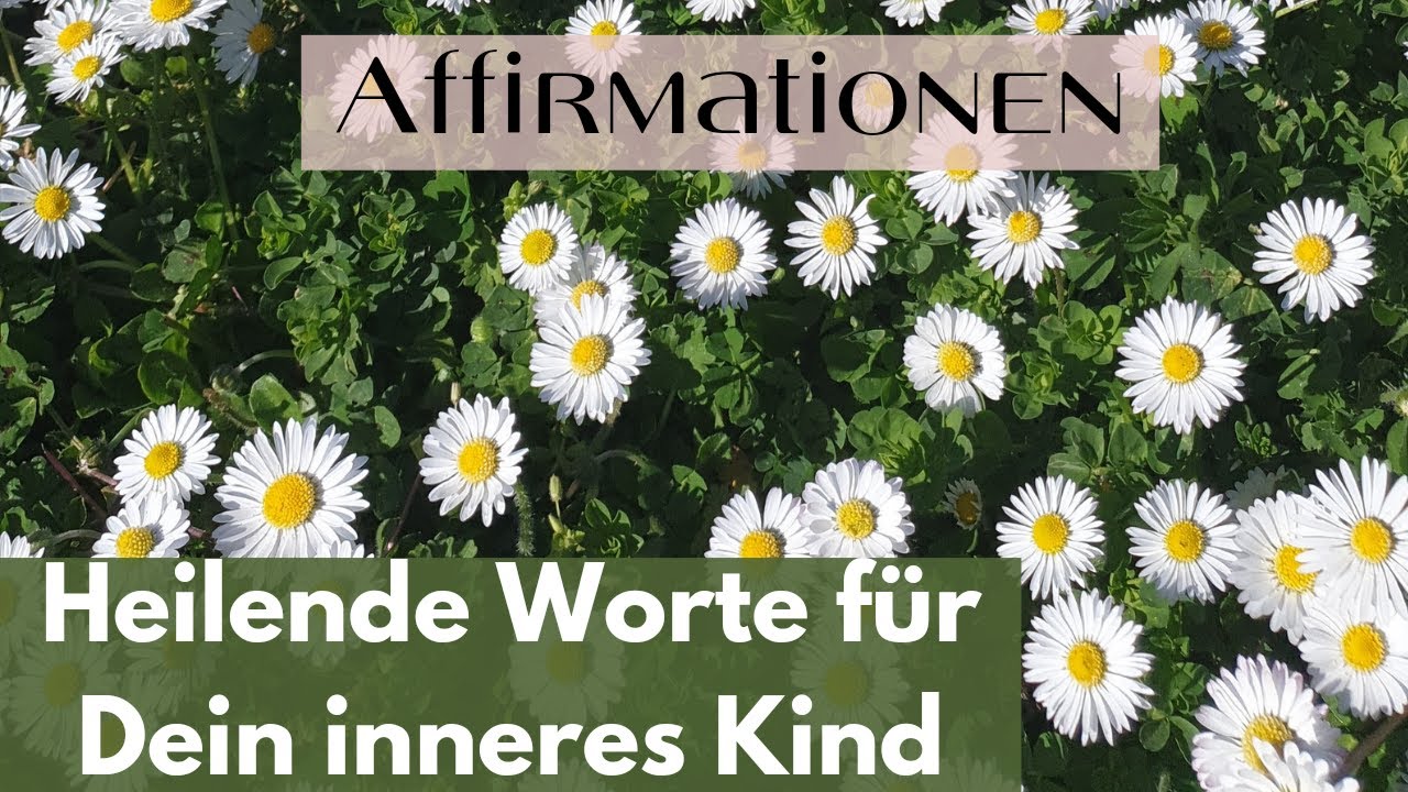 Heilende Worte für Dein inneres Kind 💚 Positive Affirmationen | Geführte Meditation 🌿