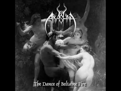 Akashah — Akashah - "The Dance of Beltaine Fire" (2010) Full Album