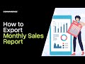 How to export Monthly Sales report