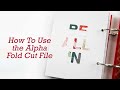 How To Use the Alpha Fold Cut File