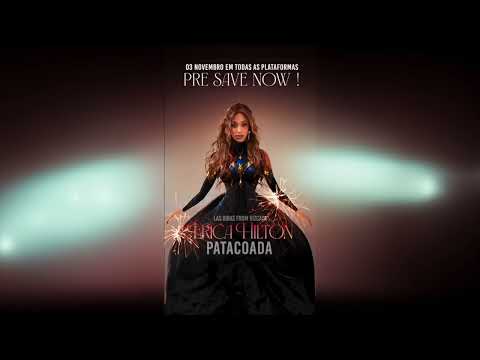Las Bibas From Vizcaya & Erika Hilton - Patacoada (Pre Save now)