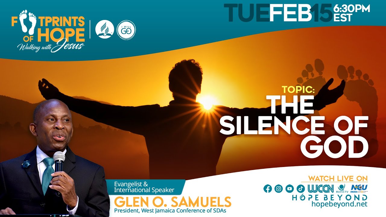 "The Silence of God"  || Footprints of Hope Evangelistic Series||  Tuesday   Feb 15, 2022
