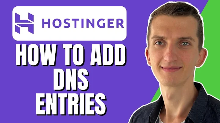 How to add your DNS entries in Hostinger