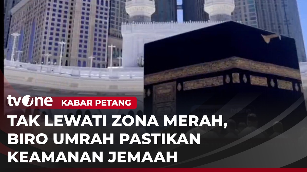 Travel Umroh Surabaya Pastikan Jemah Aman, Penerbangan Tak Lewati Jalur Zona Merah | Kabar Petang