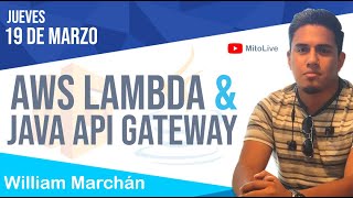 #MitoLive AWS Lambda y Java API Gateway Net Worth