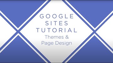 Google Sites: Themes & Page Design