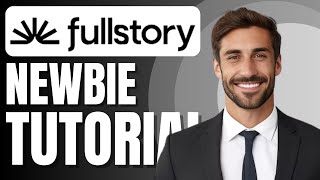 Fullstory CDP Beginner Tutorial | Behavioral Data Analytics Software Demo screenshot 4