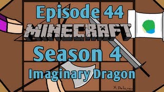 Minecraft - Episode 44 - Imaginary Dragon