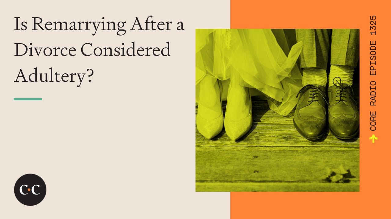 Is Remarrying After A Divorce Considered Adultery YouTube is-remarrying-after-a-divorce-considered-adultery-youtube