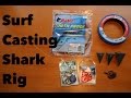 How to Make a Shark Rig for Surf Casting (Tackle Tuesday #2)