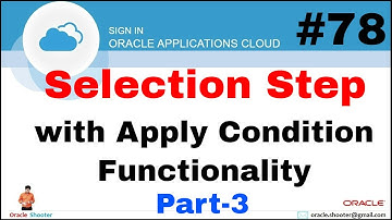 Oracle Fusion 78: Use Selection Step with Apply Condition Functionality in OTBI @TechShooterIN