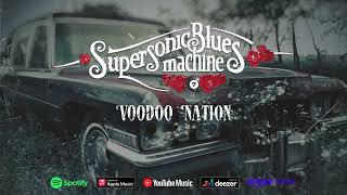 Supersonic Blues Machine - Voodoo Nation (Voodoo Nation)
