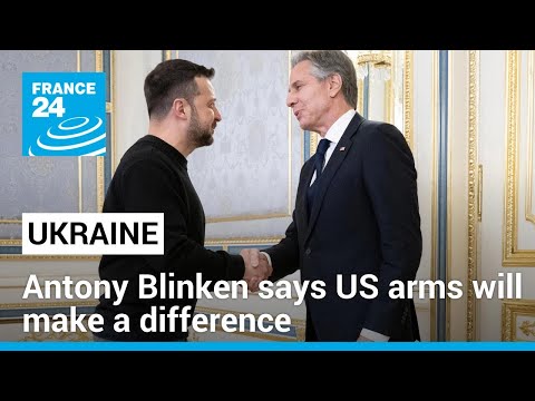 Blinken in Kyiv says US arms will make a difference as Ukraine reels from a new Russian offensive