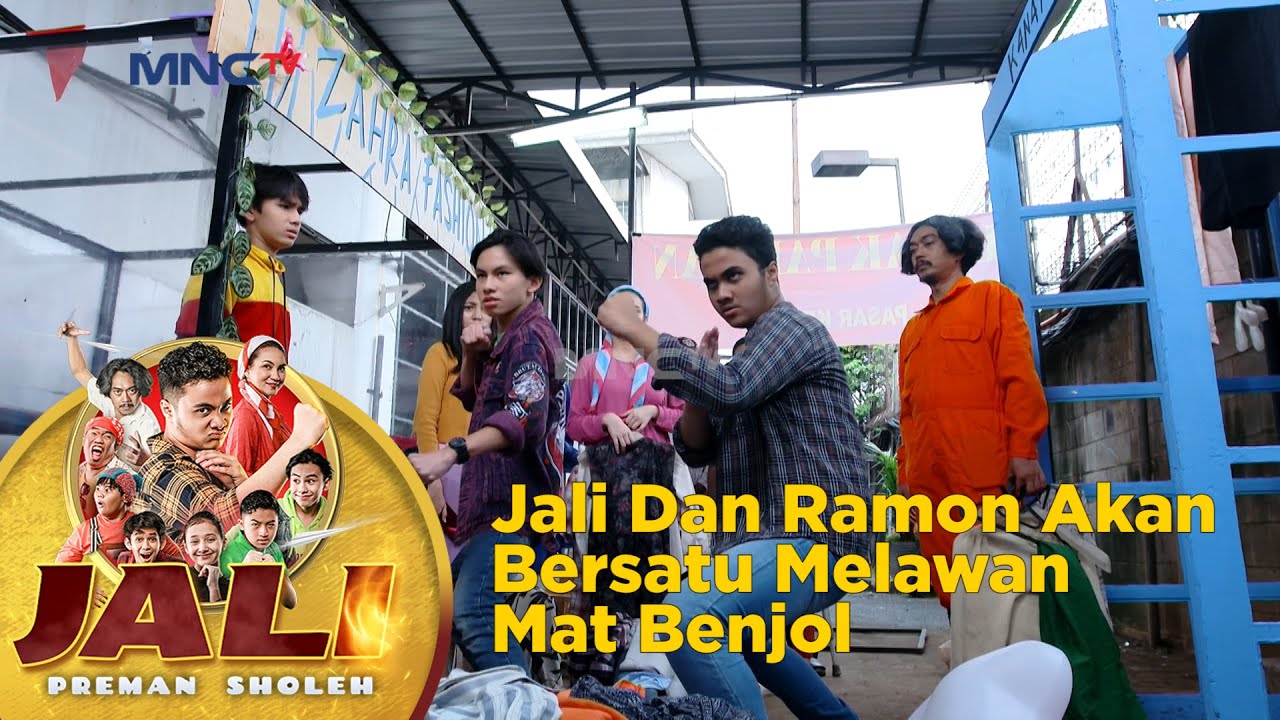 Jali Dan Ramon Akan Bersatu Melawan Mat Benjol - Jali Preman Sholeh