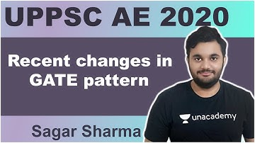 UPPSC AE 2020 |Recent changes in GATE pattern| Mechanical | Sagar Sharma