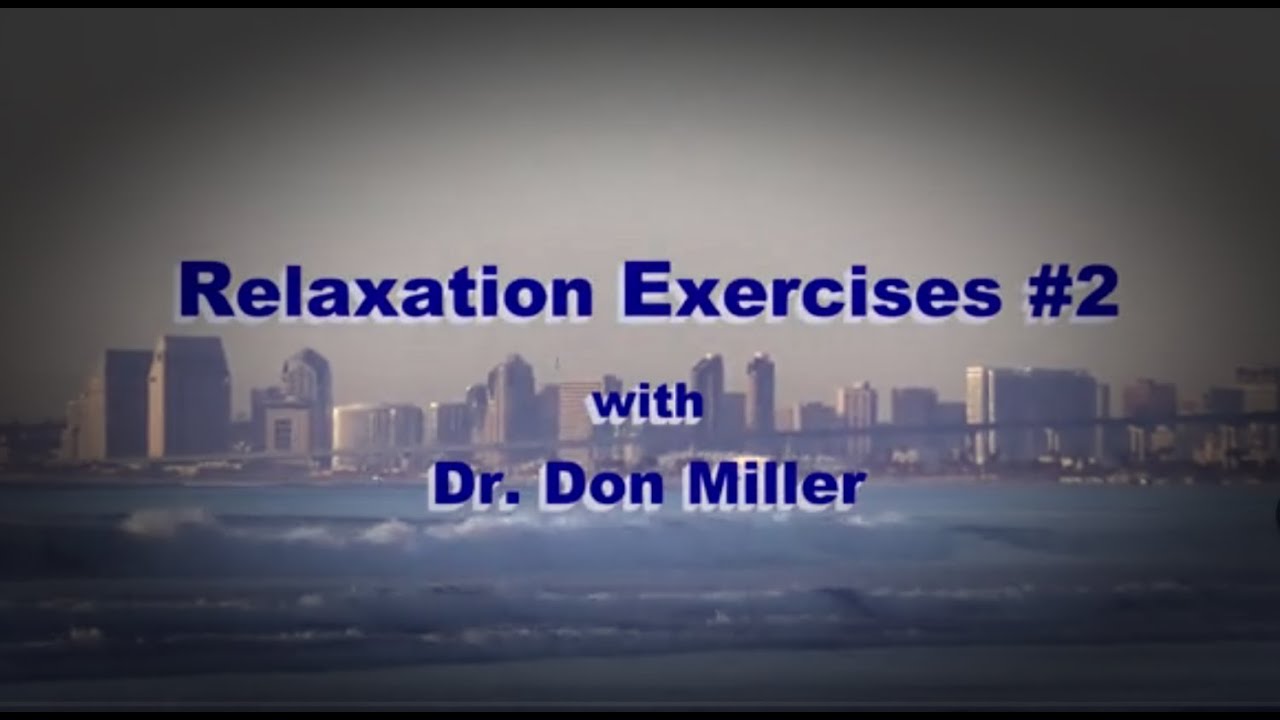 Soothing Guided Relaxation #2, Dr. Don E Miller