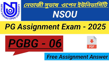 NSOU PGBG - 06 Assignment Answer 2025 | Nsou pg Assignment Answer 2025 | NSOU PGBG - 06 |