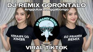 Download lagu DJ GORONTALO ANGULUA LUNGGABONGO 🔥 | FULL BASS REMIX 💥 | DJ FRANDI REMIX 🎧 | VIRAL 2026