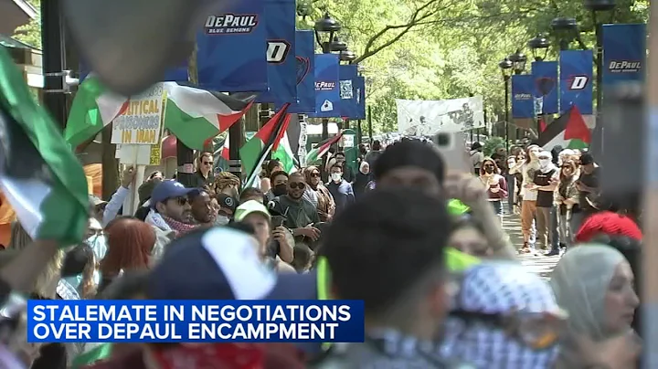 Protesters deny DePaul University's request to vacate encampment as negotiations 'are at an impasse'