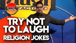 Try Not to Laugh | Religion Jokes | Laugh Factory Stand Up Comedy