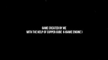 🔥🔥CREATED A GAME BY ME (COPPER CUBE 6™)  GAME ENGINE [OFFICIAL VIDEO ]™🔥🔥🔥