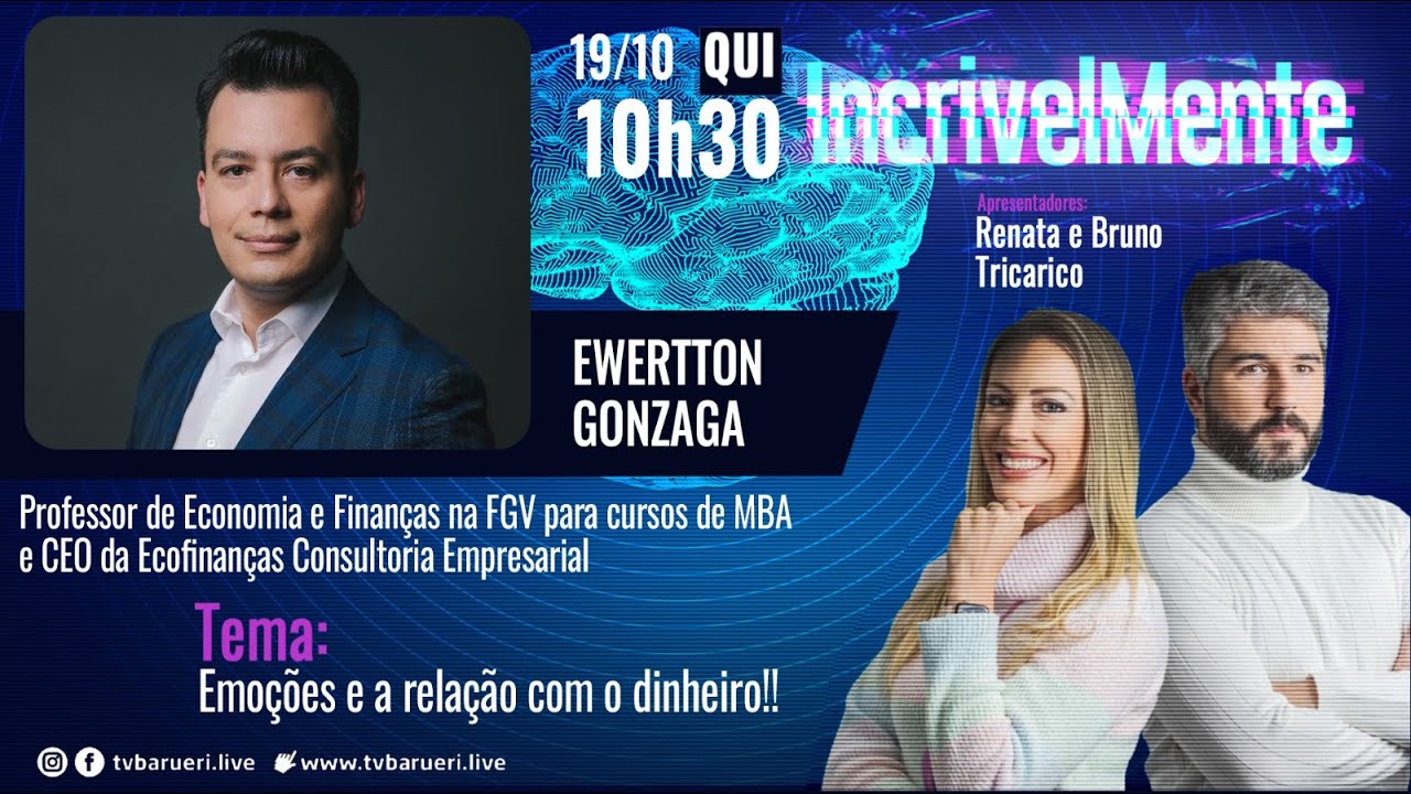 Emoções E A Relação Com O Dinheiro| Incrivelmente – 19/10