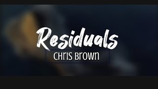 Residuals-Cris Brown (lyrics)