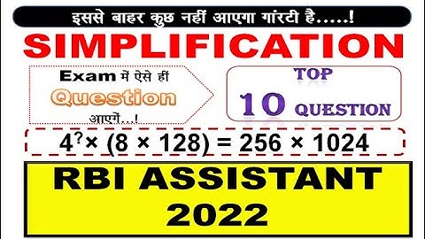 SIMPLIFICATION TOP 10 Questions For RBI ASSISTANT EXAM 2022 // Challenging Question....!