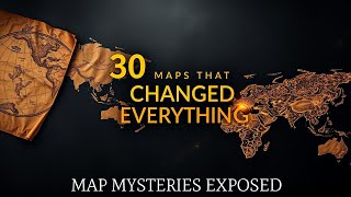 30 Maps That Changed Human History: The HIDDEN Forces Shaping Empires