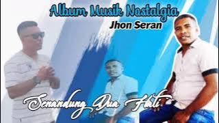 Album Nostalgia Bikin Baper || Jhon Seran Cover ||