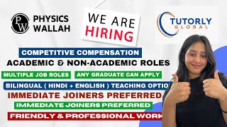 Physics Wallah & Tutorly Global Hirings 2025 | Academic & Non-Academic Jobs | Latest Jobs 2025 |